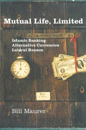 Mutual Life, Limited: Islamic Banking, Alternative Currencies, Lateral Reason #TOP6