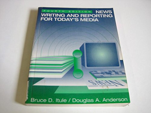 News Writing and Reporting for Today's Media (Mcgraw-Hill Series in Mass Communication)