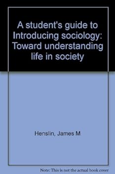 Unknown Binding A student's guide to Introducing sociology: Toward understanding life in society Book