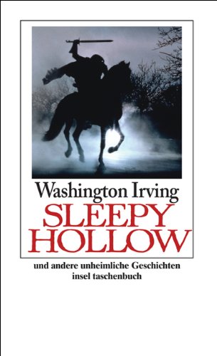 Die Sage von Sleepy Hollow: und andere unheimliche Geschichten (insel taschenbuch) Die Sage von Sleepy Hollow: und andere unheimliche Geschichten (insel taschenbuch)