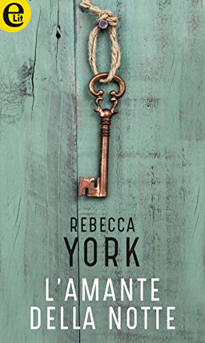 Rebecca York - 43 Light Street 09 L'amante della notte (2018)