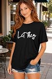 Let Them Shirt Mental Health Awareness Shirt Inspirational Graphics Tees for Women Positive Message Summer Top Black
