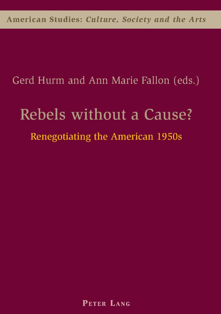 Rebels without a Cause? analyse universitaire rigoureuse de la société US 1950