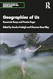 Geographies of Us (Routledge Studies in Theatre, Ecology, and Performance)