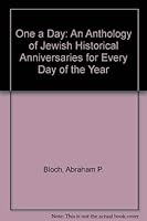 One a Day: An Anthology of Jewish Historical Anniversaries for Every Day of the Year 0881251089 Book Cover