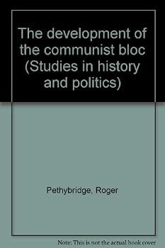 The development of the communist bloc (Studies in history and politics)