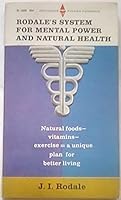 Rodale's System for Mental Power and Natural Health 0878570071 Book Cover