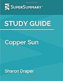 Study Guide: Copper Sun by Sharon Draper (SuperSummary)