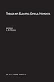 Tables of Electric Dipole Moments (MIT Press Classics)