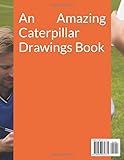 Zoom IMG-1 caterpillar drawings book 3 Zoom IMG-1 caterpillar drawings book 3