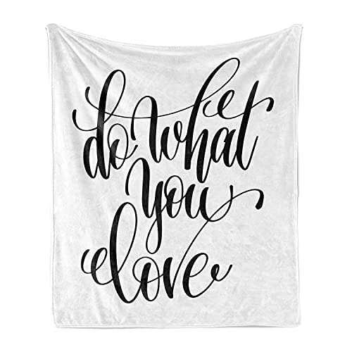 Ambesonne Love What You Do Throw Blanket, Monochrome Style Lettering