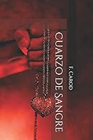 Cuarzo de Sangre (Spanish Edition) 1976762456 Book Cover