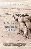 In Search of Pretty Young Black Men: A Novel