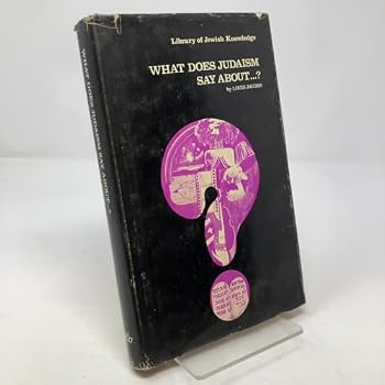 Hardcover What does Judaism say about ...? (Library of Jewish knowledge) Book
