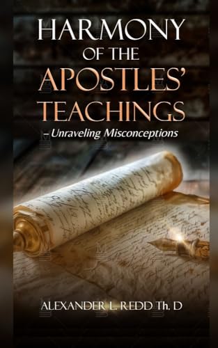 Harmony of the Apostles' Teaching: Unraveling Misconceptions