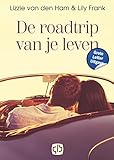  De roadtrip van je leven (Grote letter bibliotheek, 4014)