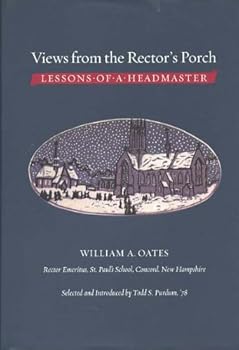 Hardcover Views From the Rector's Porch: Lessons of a Headmaster Book