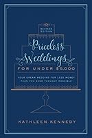 Algopix Similar Product 11 - Priceless Weddings for Under 5000