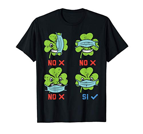 Shamrock Clover In Face Mask St Patricks Day Quarantine Gift T-Shirt