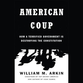 American Coup Audiolibro Por William M. Arkin arte de portada