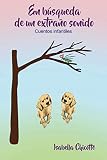 En búsqueda de un extraño sonido: Las perritas golden y la chicharra Naiguatá