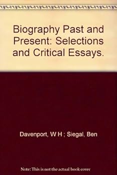 Paperback Biography Past and Present - Selections and Critical Essays Book