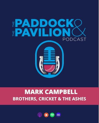 Ep 377 - Mark Campbell - Brothers, Cricket & The Ashes cover art