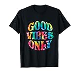 Only Good Vibes tshirt