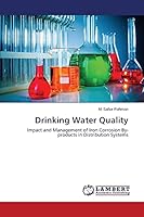 Drinking Water Quality: Impact and Management of Iron Corrosion By-products in Distribution Systems 3659620548 Book Cover