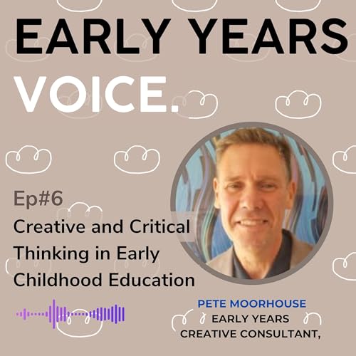 Creative and Critical Thinking in Early Childhood Education