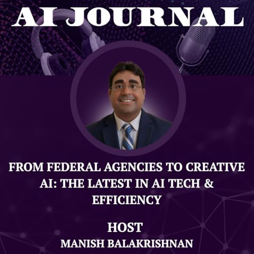 Page de couverture de From Federal Agencies to Creative AI: The Latest in AI Tech & Efficiency