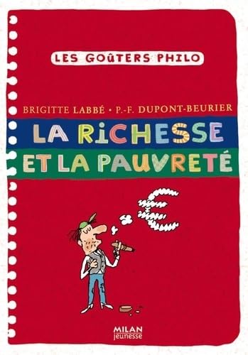 Editions Milan - La richesse et la pauvreté
