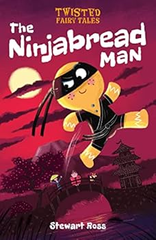 Twisted Fairy Tales: The Ninjabread Man
