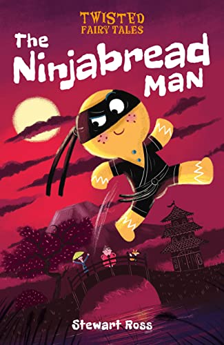 Twisted Fairy Tales: The Ninjabread Man (Twisted Fairy Tales, 1)