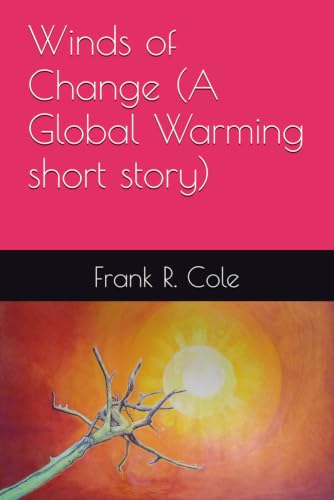 Winds of Change (A Global Warming short story)