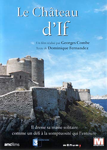 Des Lieux Pour Mémoire : Le Château D'If