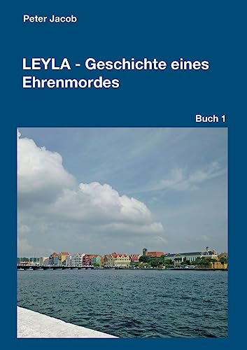 Leyla - Geschichte eines Ehrenmordes [German] 3743908395 Book Cover