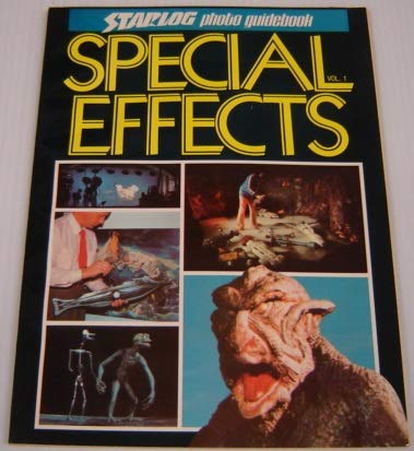 Special Effects - Vol. 1 / a Starlog Photo Guid... B002MRZNLU Book Cover