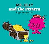 Mr. Jelly and the Pirates