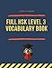 Full HSK Level 3 Vocabulary Book: Practicing Chinese test preparation for HSK 3 exam. Full vocab flashcards standard course HSK3 300 Mandarin words ... TIAN ZI GE notebook to practice writing.