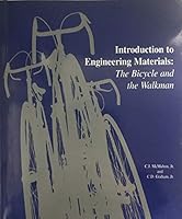 Introduction to Engineering Materials: The Bicycle & the Walkman 0964659808 Book Cover