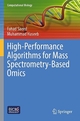 High-Performance Algorithms for Mass Spectrometry-Based Omics (Computational Biology)