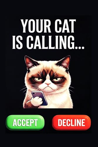 Your Cat Is Calling: Cat Lover Notebook| Funny Angry cats Journal – Sarcastic Pet Owner Gift for Men and Women – 100 Lined Pages (6x9 Matte Black) image 2