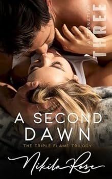 Paperback A Second Dawn: Book 3 The Triple Flame Trilogy (Alternative Ending) Book