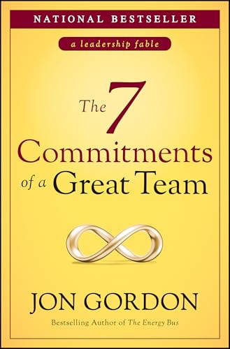 The 7 Commitments of a Great Team (Jon Gordon)