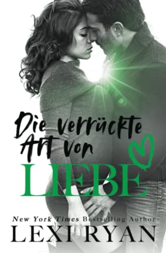 Die verrückte Art von Liebe (Die Jungs von Jackson Harbor) (German Edition)