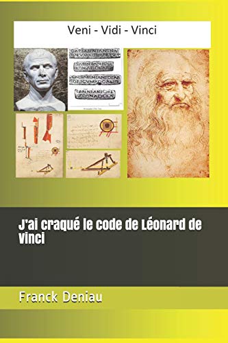 J’ai craqué le code de Léonard de Vinci (French Edition)