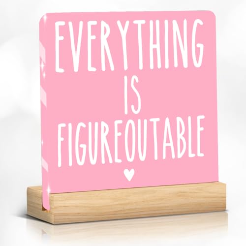 Pink Home Office Desk Decor, Inspirational Farmhouse Acrylic Sign for Tabletop Cubicle Shelf Desk Accessories Everything is Figureoutable Coworker, Friend Beautiful Bookshelf Decor