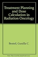Treatment Planning & Dose Calculation in Radiation Oncology 0080343279 Book Cover