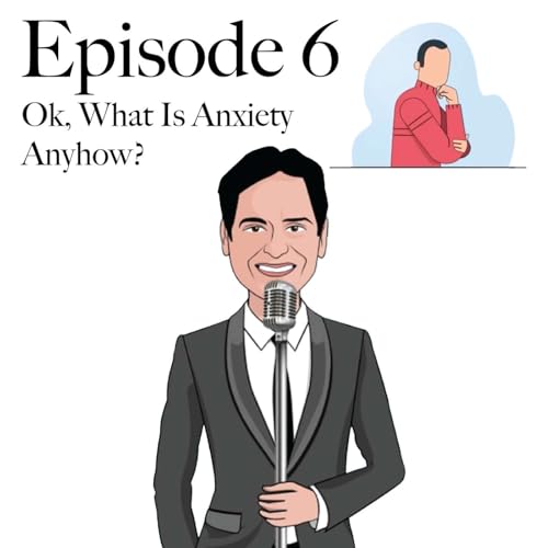 Page de couverture de Ok, What Is Anxiety Anyhow